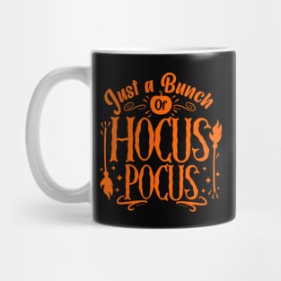 Just A bunch Of Hocus Pocus Mug
